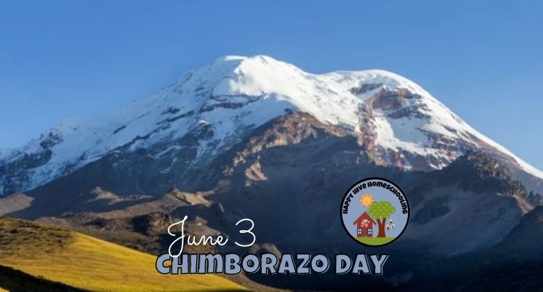 Snow-capped Chimborazo mountain under a blue sky with green hills below; "June 3 CHIMBORAZO DAY" text overlay.