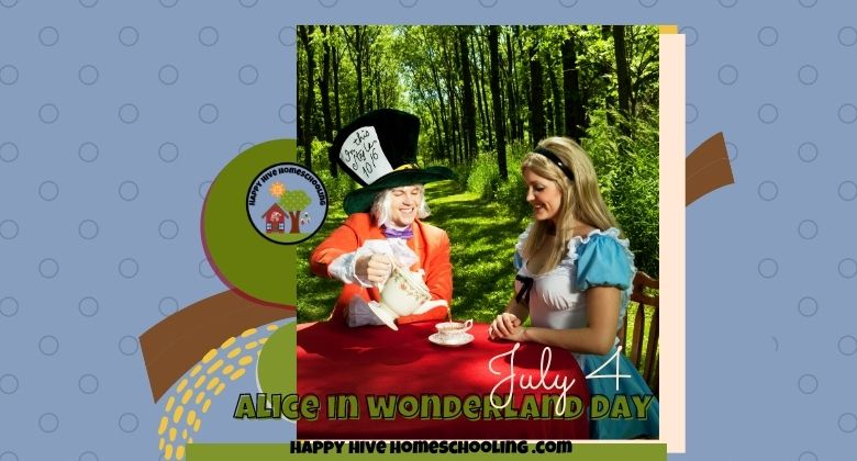 A whimsical outdoor tea party scene with the Mad Hatter and Alice, surrounded by trees. Text reads "Alice in Wonderland Day July 4."